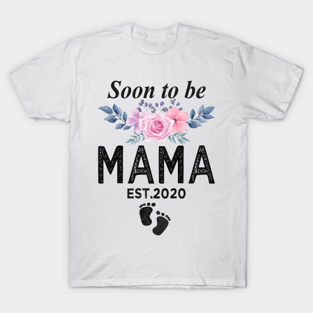 Soon To Be Mama T Shirt Mothers Day Gift for New Mom T-Shirt by Bao1991